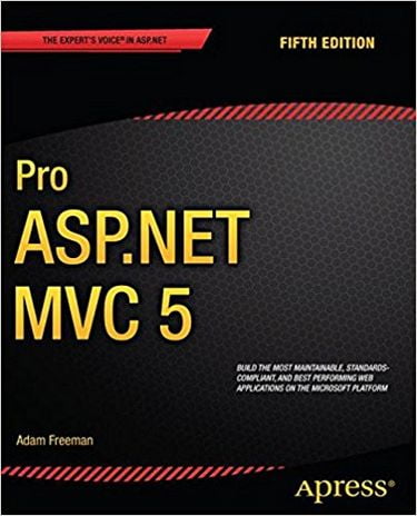 Pro ASP.NET MVC 5 (Experts Voice in ASP.Net) 5th ed. Edition - фото 1