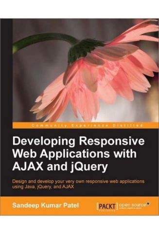 Developing Responsive Web Applications with AJAX and...