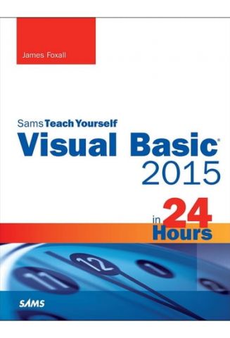 Visual Basic 2015 in 24 Hours, Sams Teach Yourself - фото 1