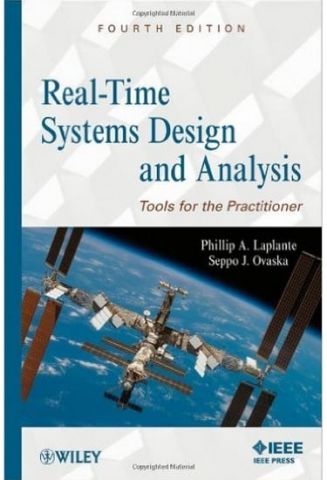 Real-Time Systems Design and Analysis: Tools for the...