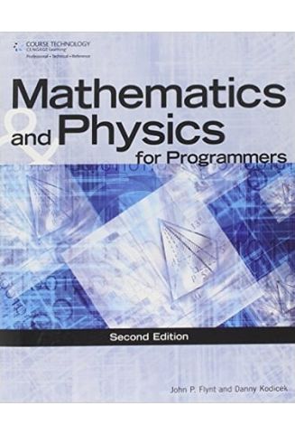 Mathematics & Physics for Programmers (Game Development Series) 2nd Edition - фото 1