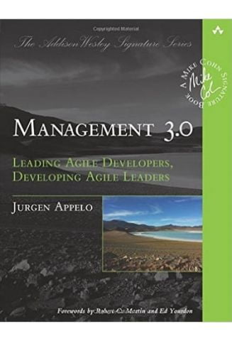 Management 3.0: Leading Agile Developers, Developing Agile Leaders - фото 1