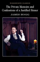 The Private Memoirs & Confessions Of A Justified Sinner
