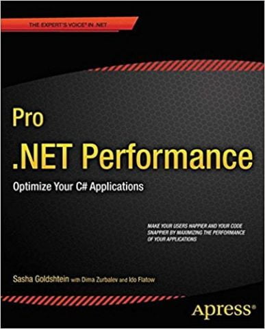 Pro+.NET+Performance%3A+Optimize+Your+C%23+Applications+%28Expert%27s+Voice+in+.NET%29 - фото 1
