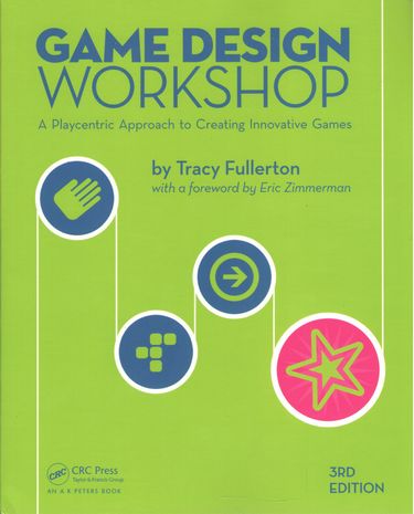 Game+Design+Workshop%3A+A+Playcentric+Approach+to+Creating+Innovative+Games%2C+Third+Edition+3rd+Edition - фото 1