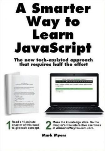 A+Smarter+Way+to+Learn+JavaScript.+The+new+tech-assisted+approach+that+requires+half+the+effort - фото 1