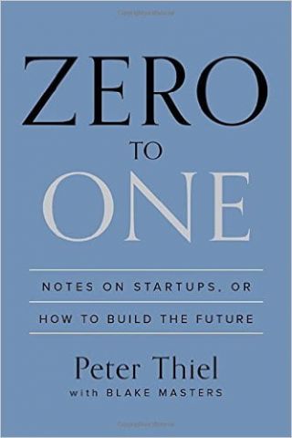 Zero to One: Notes on Startups, or How to Build the Future - фото 1