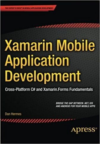 Xamarin+Mobile+Application+Development%3A+Cross-Platform+C%23+and+Xamarin.Forms+Fundamentals+1st+ed.+Edition - фото 1