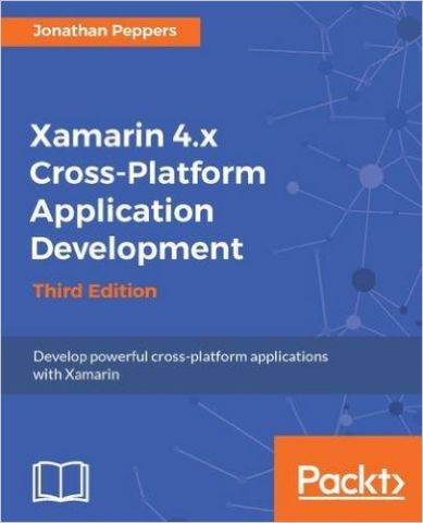 Xamarin 4.x Cross-Platform Application Development - Third Edition - фото 1