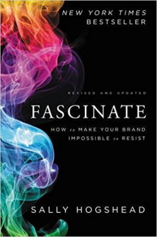 Fascinate, Revised and Updated: How to Make Your Brand...