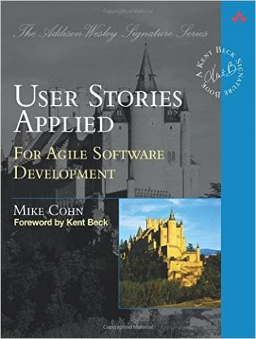 User Stories Applied: For Agile Software Development 1st Edition - фото 1