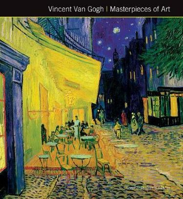Vincent Van Gogh. Masterpieces of Art