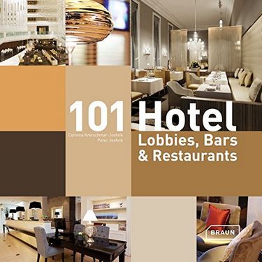 101 Hotel Lobbies, Bars & Restaurants - фото 1