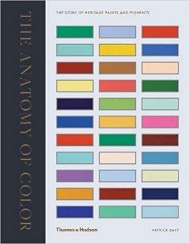 The Anatomy of Colour The Story of Heritage Paints and Pigments - фото 1