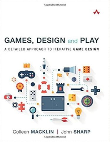 Games, Design and Play. A detailed approach to iterative game design - фото 1