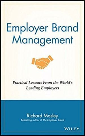 Employer Brand Management. Practical Lessons from the...