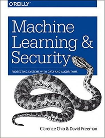 Machine Learning and Security: Protecting Systems with Data and Algorithms 1st Edition - фото 1
