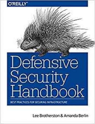 Defensive Security Handbook: Best Practices for Securing Infrastructure 1st Edition - фото 1