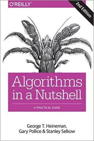 Algorithms in a Nutshell: A Practical Guide 2nd Edition - фото 1