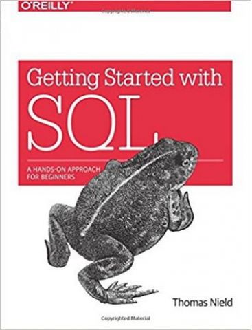 Getting Started with SQL: A Hands-On Approach for Beginners 1st Edition - фото 1