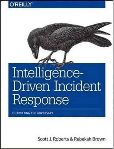 Intelligence-Driven+Incident+Response%3A+Outwitting+the+Adversary+1st+Edition - фото 1