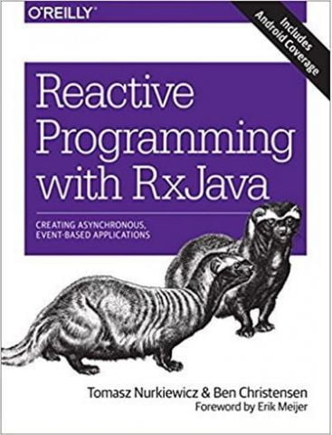 Reactive Programming with RxJava: Creating Asynchronous, Event-Based Applications 1st Edition - фото 1