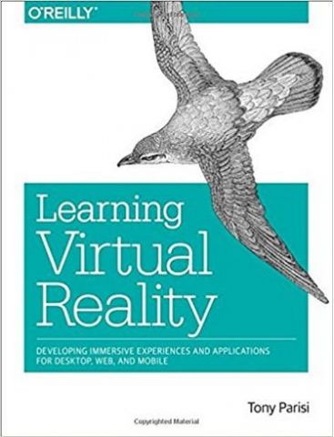 Learning Virtual Reality: Developing Immersive Experiences and Applications for Desktop, Web, and Mobile 1st Edition - фото 1