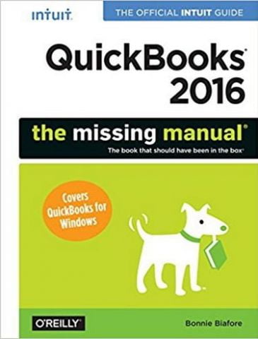 QuickBooks 2016: The Missing Manual: The Official Intuit Guide to QuickBooks 2016 1st Edition - фото 1