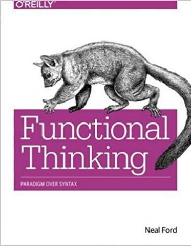 Functional+Thinking%3A+Paradigm+Over+Syntax+1st+Edition - фото 1