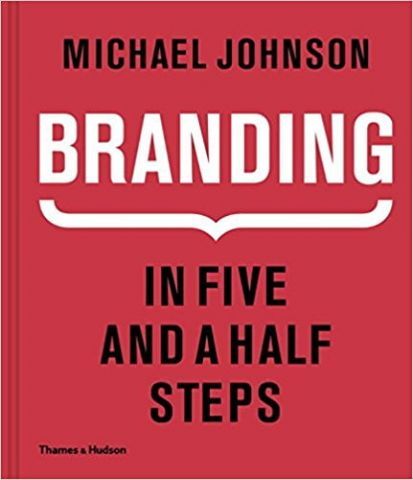 Branding: In Five and a Half Steps 1st Edition - фото 1