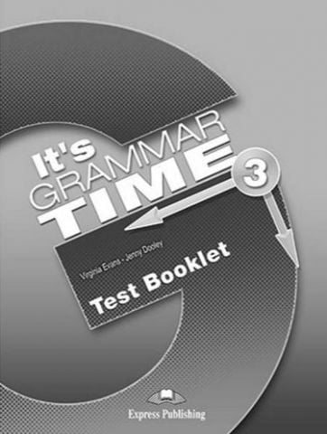 It's GRAMMAR TIME 3 TEST BOOKLET