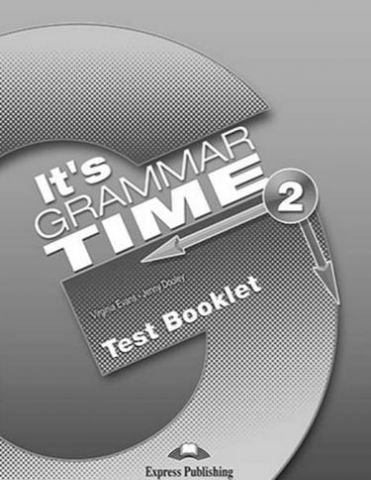 It's GRAMMAR TIME 2 TEST BOOKLET