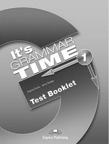 It's GRAMMAR TIME 1 TEST BOOKLET