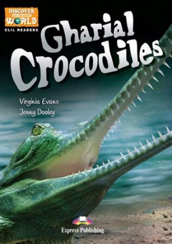 GHARIAL CROCODILES READER Lev. B1