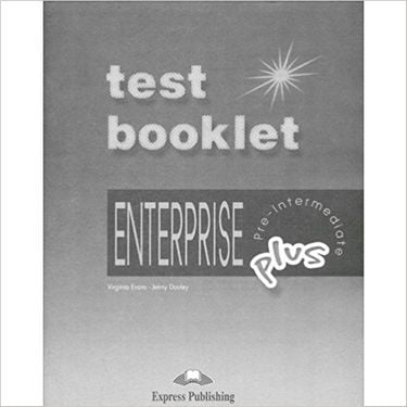 ENTERPRISE PLUS PRE-INT. TEST BOOKLET