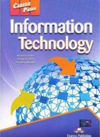 CAREER PATHS INFORMATION TECHNOLOGY STUDENT'S BOOK...