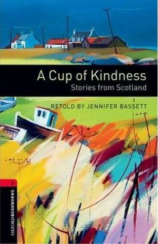 Підручник OBWL 3E Level 3: Cup Kindness Stories Scotland