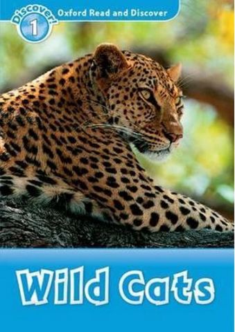 Підручник Oxford Read and Discover: Level 1: Wild Cats