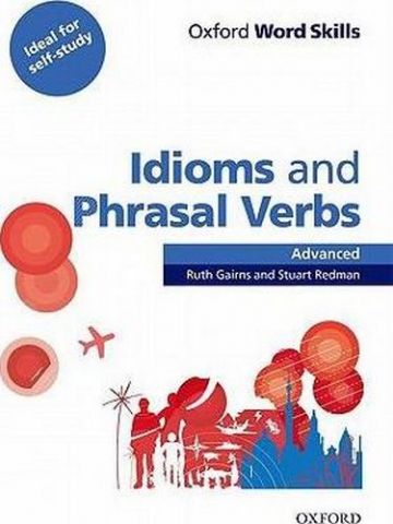 Підручник OWS: Idioms And Phrasal Verbs Advanced Student...