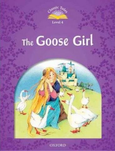 Підручник Classic Tales Second Edition 4: Goose Girl