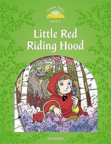 Підручник Classic Tales Second Edition 3: Little Red Riding Hood - фото 1