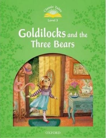 Підручник Classic Tales Second Edition 3: Goldilocks and the Three Bears - фото 1