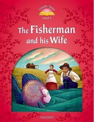 Підручник Classic Tales Second Edition 2: The Fisherman...