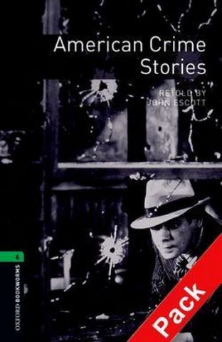 Підручник OBWL 3E Level 6: American Crime Stories Audio...