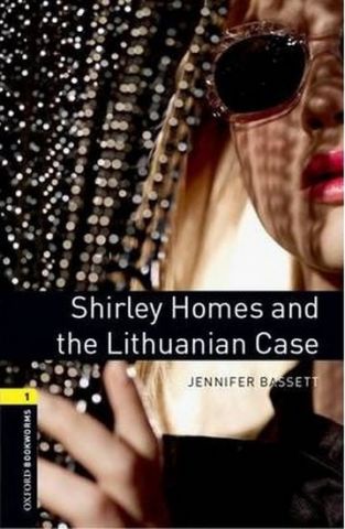 Підручник OBWL 3E Level 1:Shirley Homes and the Lithuanian Case Audio CD Pack - фото 1