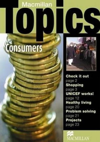 Підручник Macmillan Topics Intermediate : Consumers - фото 1