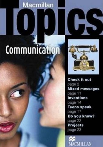 Підручник Macmillan Topics Pre-intermediate : Communication