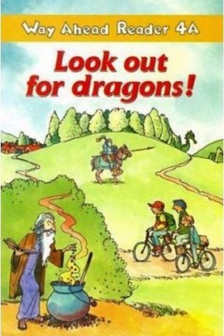 Підручник Way Ahead Rdrs 4a:Look Out Dragons