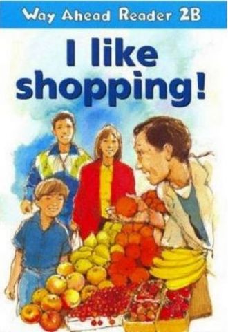 Підручник Way Ahead Rdrs 2b:I Like Shopping