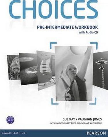 Choices Pre-Intermediate WB + Audio CD